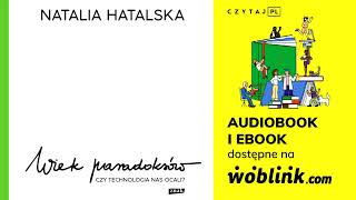 WIEK PARADOKSÓW  NATALIA HATALSKA  AUDIOBOOK PL  CZYTAJ PL [upl. by Mckee]