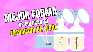 Cómo colocar tu extractor de leche [upl. by Ellwood608]