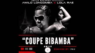 Coupe Bibamba Remix Awilo Longomba ft Lola Rae [upl. by Manville]