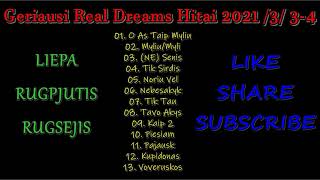 Geriausi Real Dreams Hitai  3  34 LiepaRugpjutisRugsejis [upl. by Hefter]