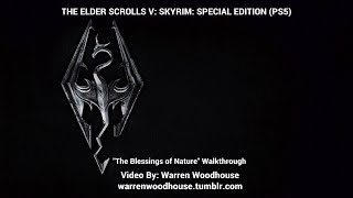 THE ELDER SCROLLS V SKYRIM PS5  quotThe Blessings of Naturequot Walkthrough [upl. by Lodhia285]