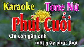 Phút Cuối Karaoke Tone Nữ Nhạc Sống  Phối Hay Dễ Hát  Karaoke Thế Khang [upl. by Savanna872]