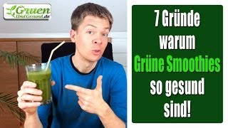 7 Gründe warum Grüne Smoothies so gesund sind [upl. by Ioyal]