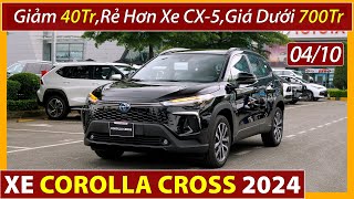 Xe Toyota Corolla Cross giảm 40 triệu tháng 10 Rẻ hơn xe CX5 Xe nhập khẩu gầm cao lăn bánh mới [upl. by Herman]