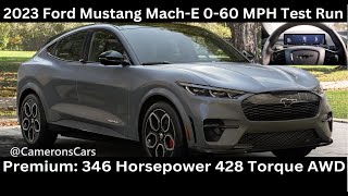 2023 Ford Mustang Mache 060 MPH Test Run Premium 346HP 428TQ AWD Acceleration 0100 KPH Electric [upl. by Acinod]