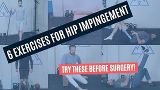 6 Exercises for Hip Impingement Improve your FADIR test position [upl. by Airogerg]