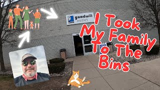 I Took My Family To The Goodwill Bins [upl. by Aynodal]