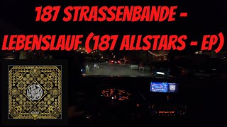 Lets Drive 187 Strassenbande  Lebenslauf 187 Allstars  EP HamburgEdition [upl. by Isador]