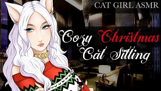 Cozy Christmas Cat Sitting  Fancy Cat Girl ASMR RP Petting amp Purring Brat Behaviour [upl. by Beaver]