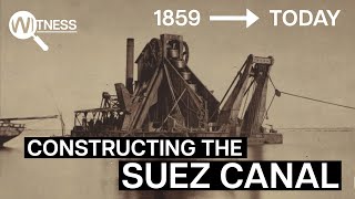 How Did they Build the Suez Canal 1859 to Today Extreme Constructions  Documentary [upl. by Morita]