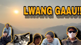 LWANG GAU TRIP [upl. by Clemens22]