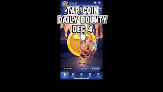 4 December 2024 TapCoin Daily Bounty Today tapcoin tapcoinbounty tapcoinscombo [upl. by Licec]