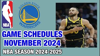 GOLDEN STATE WARRIORS GAME SCHEDULES NOVEMBER 2024  NBA SEASON 202425 [upl. by Therron]