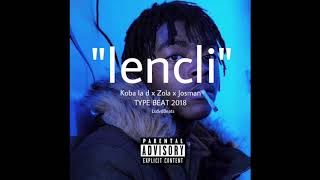 FREE quotIencliquot  INSTRU TYPE Koba la d x Zola x Josman 2018 [upl. by Richer]