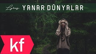 Çağan Şengül  Yanar Dünyalar Lyrics [upl. by Acina]