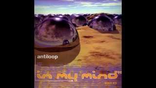 Antiloop  In My Mindquot Extended Version [upl. by Anohs]