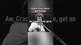 Crackling Rosie lyrics  Neil Diamond neildiamond crackling rosie cracklingrosie [upl. by Purcell]