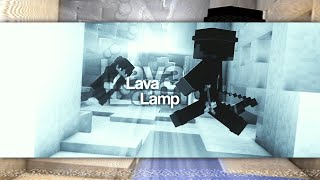 Lava Lamp Minecraft Montage [upl. by Johann]