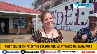 First Cruise ships of the Season arrive at Vasco da Gama port [upl. by Joyan]