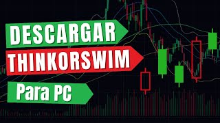 ⭐ Como DESCARGAR THINKORSWIM para pc [upl. by Oile876]