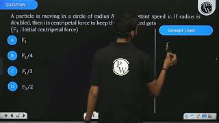 A particle is moving in a circle of radius \R\ with constant speed \v\ If radius is doubled [upl. by Fabiolas401]