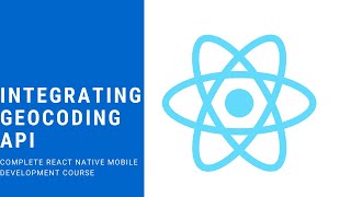 React Native  Integrating Geocoding API  Part 10 [upl. by Hnahk487]