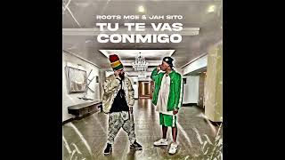 Roots Moe Jah Sito  TU TE VAS CONMIGO Pod By Gonza Producer [upl. by Eednak343]