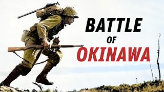 Okinawa 1945 Japans Last Stand [upl. by Busey83]