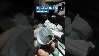 TB Overbore 34 to 36mm shortvideo automobile shortsvideo shorts short [upl. by Lajes304]