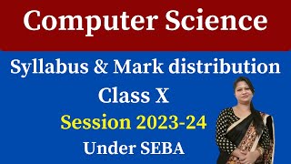 class X computer science syllabus 202324 SEBA class 10 computer science syllabus for HSLC 2024 [upl. by Aleris]