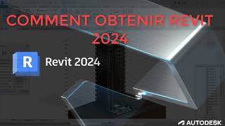 COMMENT OBTENIR REVIT 2024 [upl. by Gordy]