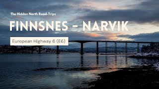 European Highway 6 From Finnsnes to Narvik  Road Trips in Norway [upl. by Bettencourt734]