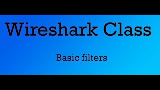 Wireshark class 31  basic filters [upl. by Blackwell]