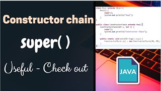 Constructor chain and super  keyword  Java [upl. by Adelheid327]