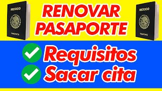 Requisitos Para RENOVAR PASAPORTE MEXICANO Precios Actuales y Sacar Cita ONLINE [upl. by Lagiba]