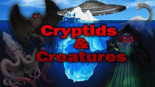 The Cryptids and Mythological Creatures Iceberg Explained Part 1 [upl. by Ulphiah]