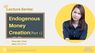 Lecture Series Endogenous Money Creation [upl. by Eronaele]