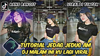 Tutorial Jedag Jedug Alight Motion DJ MALAM INI KU [upl. by Esmerolda]