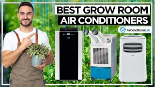 7 Best Grow Room Air Conditioners [upl. by Ymar973]