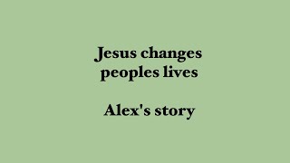 Alex testimony for Encouragers Feb 2024 [upl. by Timmie]