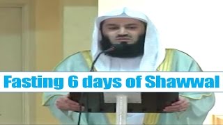 Fasting 6 days of Shawwal after Ramadhan  Mufti Menk [upl. by Socher]