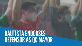 Bautista endorses Defensor as QC mayor [upl. by Tremayne227]