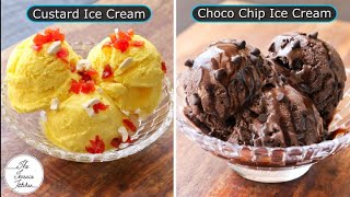 Ice Creams using Dairy Whipping Cream  Vanilla Custard amp Choco Chip Ice Cream  The Terrace Kitchen [upl. by Eivod800]