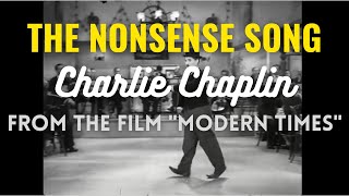 The Nonsense Song  Charlie Chaplin  Modern Times  Lyrics [upl. by Idroj454]