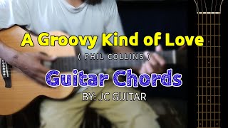 A Groovy Kind of Love Phil Collins EASY Guitar Chords  JC GUITAR [upl. by Dnallor282]