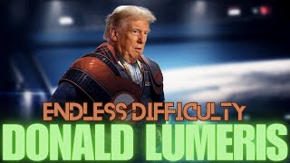 The Donald Trumps Of The Galaxy Are Back At It  lumeris Endless Difficulty Episode 2 [upl. by Cullen]