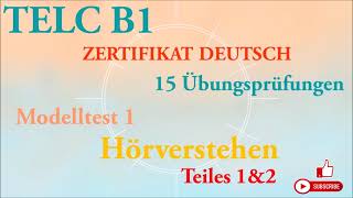 TELC B1Zertifikat Deutsch15 übungsprüfungen Hörverstehen B1 modelltest 1 Teiles 1 amp2 mit lösung [upl. by Enirahtak]