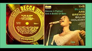 Billie Holiday  Gimme A Pigfoot And A Bottle Of Beer [upl. by Deacon323]