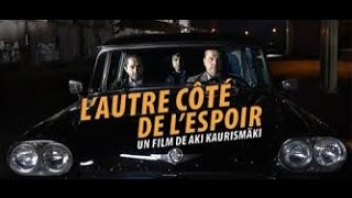 L’autre côté de l’espoir Toivon tuolla puolen 2017français  WebRip [upl. by Burrow468]