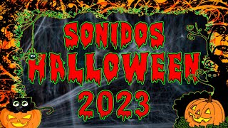 SONIDOS HALLOWEEN 🎃 SONIDOS DE TERROR 😱 [upl. by Nairbo966]